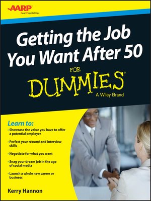 cover image of Getting the Job You Want After 50 For Dummies